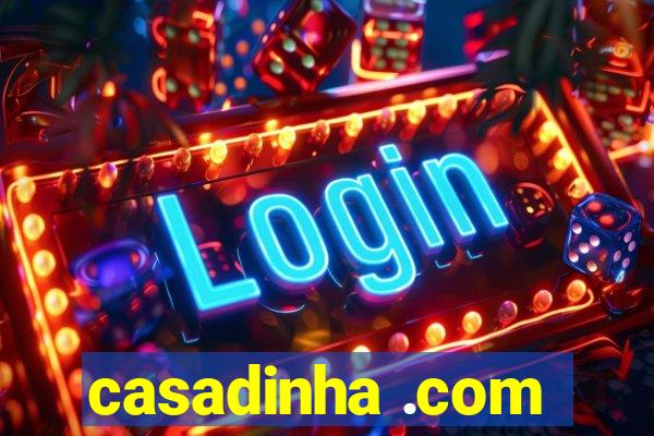 casadinha .com